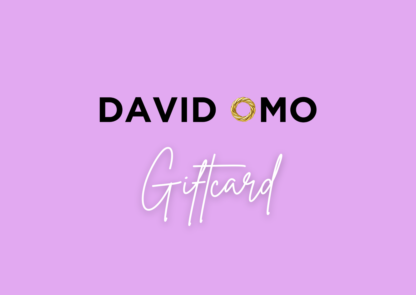 David Omo Gift Card - David Omo